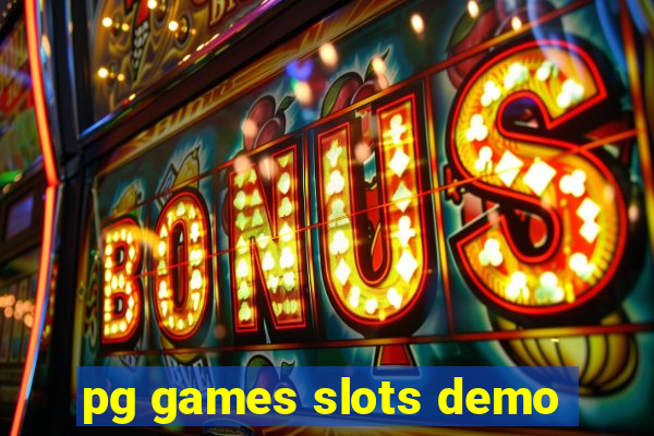 pg games slots demo